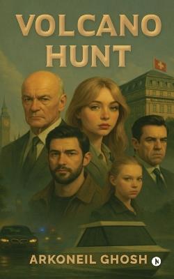 Volcano Hunt - Arkoneil Ghosh - cover