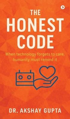 The Honest Code - Dr Akshay Gupta - cover