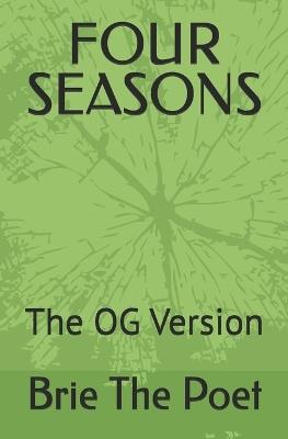 Four Seasons: The OG Version - Brie The Poet - cover