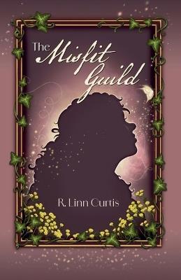 The Misfit Guild - R Linn Curtis - cover