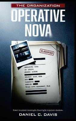 The Organization: Operative Nova - Daniel C Davis - cover