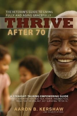 Thrive After 70 - Kershaw - cover