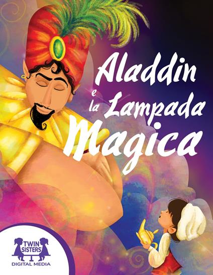 Aladdin e la Lampada Magica - Eric Suben,Iesha Wright - ebook
