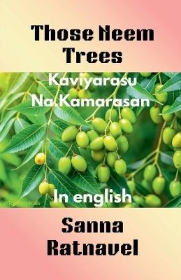 Those Neem Trees - Sanna Ratnavel - cover