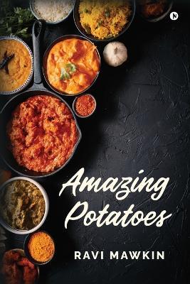 Amazing Potatoes - Ravi Mawkin - cover