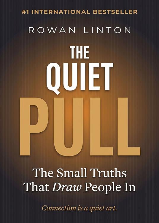The Quiet Pull