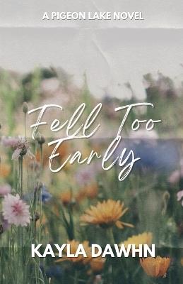 Fell Too Early - Kayla Dawhn - cover