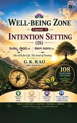 Well-Being Zone Intention Setting (Is) - 108 - G K Rao - cover