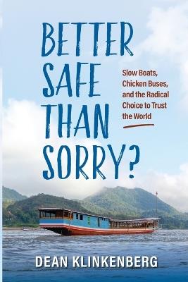 Better Safe Than Sorry? - Dean Klinkenberg - cover