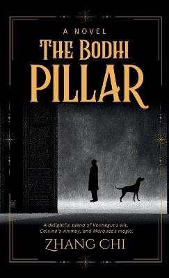 The Bodhi Pillar - Chi Zhang - cover
