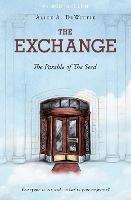 The Exchange: The Parable of the Seed