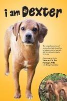 I Am Dexter - Steve Pollinger,Dru Pollinger - cover