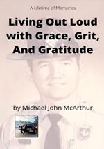Living Our Loud with Grace, Grit, and Gratitude
