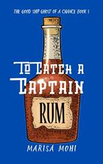 To Catch a Captain