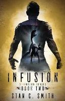 Libro in inglese Infusion: Diffusion Book Two  - Stan C Smith