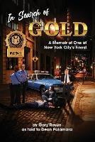 In Search of Gold: A Memoir of One of New York City's Finest