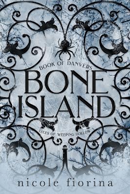 Bone Island: Book of Danvers - Nicole Fiorina - cover