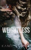 Libro in inglese Weightless  - Kandi Steiner