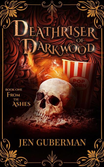 Deathriser of Darkwood: From the Ashes - Jen Guberman - ebook