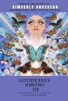 Goddesses Among Us 2 - Kimberly C Anderson - cover