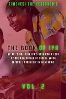 The Book of Iya: Guide To Building Iya's Cafe And A Look At The Challenges of Establishing Internet Connectivity In Afraka Vol 2 - Tanehesi The Restorer - cover