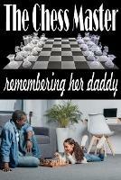 The Chess Master - Robert W Richard,Sami Robinson - cover