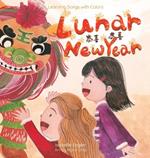 Learning Songs with Colors: Lunar New Year: A bilingual singable book in Traditional Chinese, English, and Pinyin
