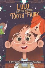 Lulu and the Missing Tooth Fairy