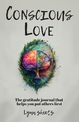 Conscious Love - Lynn Sheets - cover