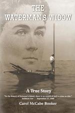 The Waterman's Widow: A True Story