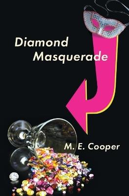 Diamond Masquerade - M E Cooper - cover