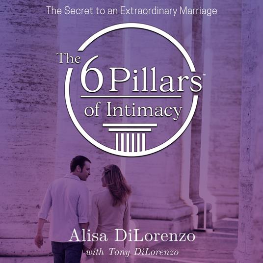 6 Pillars of Intimacy, The