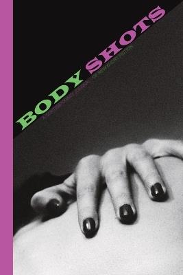 Body Shots: Volume I (Fall 2024) - cover