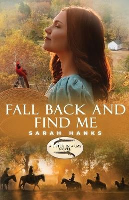 Fall Back and Find Me - Sarah Hanks - cover