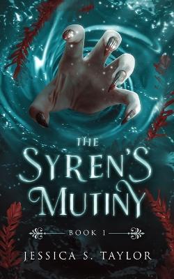 The Syren's Mutiny - Jessica S Taylor - cover
