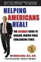 Helping Americans Heal! - David Essel - cover