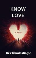 Know Love: A Memoir