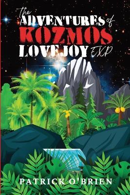 The Adventures of Kozmos Lovejoy, Exp - Patrick O'Brien - cover