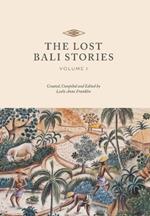 The Lost Bali Stories: Volume I
