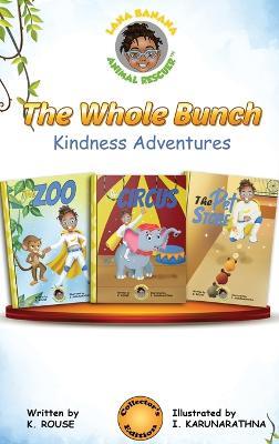 The Whole Bunch: Kindness Adventures - K Rouse - cover