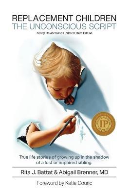 Replacement Children the Unconscious Script - Rita J Battat,Abigail Brenner - cover