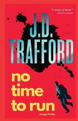 No Time To Run - J D Trafford - cover