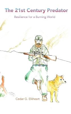 The 21st Century Predator - Cedar Elkheart - cover