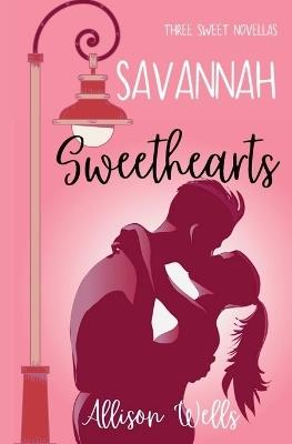 Savannah Sweethearts - Allison Wells - cover