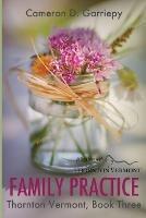 Family Practice - Cameron D Garriepy - cover