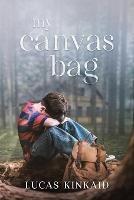 My Canvas Bag - Lucas Kinkaid - cover