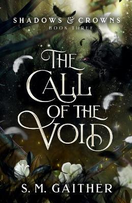 The Call of the Void - S M Gaither - cover