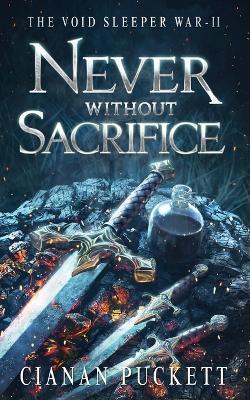 Never Without Sacrifice - Cianan Puckett - cover