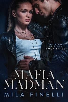 Mafia Madman: A Dark Mafia Romance - Mila Finelli - cover