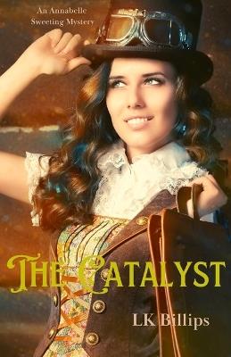 The Catalyst - Lk Billips - cover